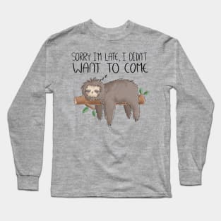 Sleeping Sloth Quote Long Sleeve T-Shirt